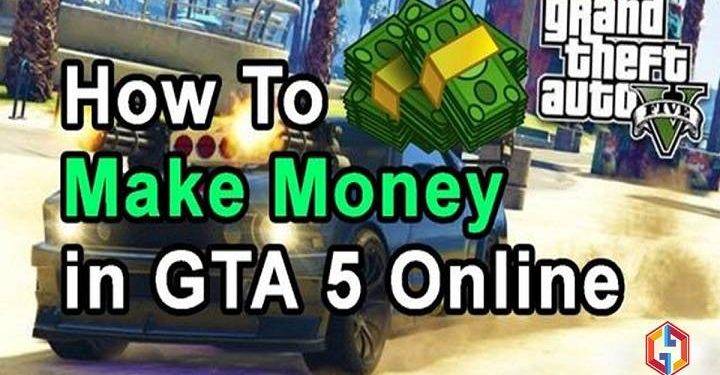 How to Make Money in GTA 5 Online | Top 7 Methods to Make Crazy Money in GTA 5