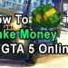 How to Make Money in GTA 5 Online | Top 7 Methods to Make Crazy Money in GTA 5